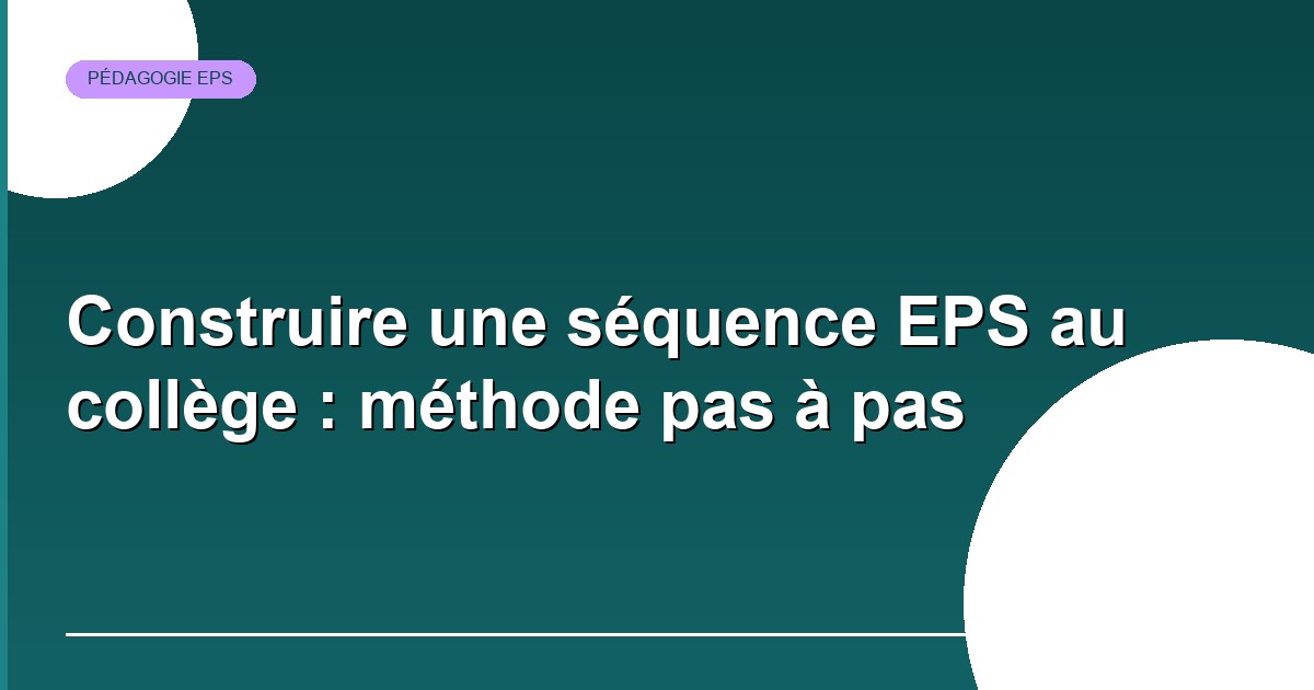 Construire une séquence EPS au collège