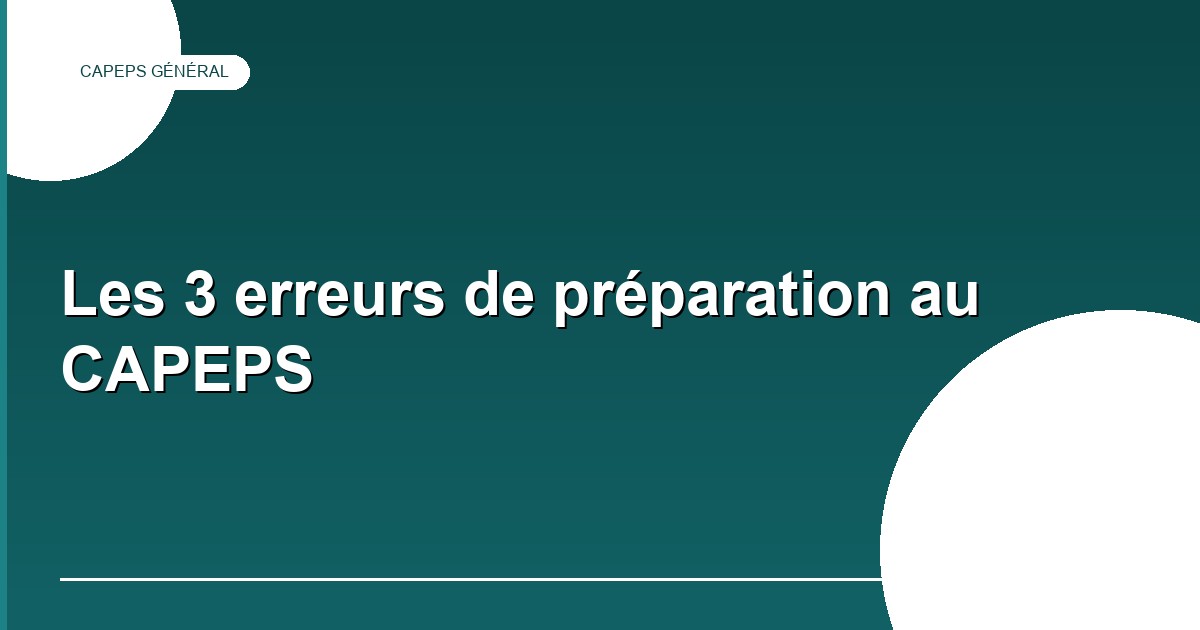Les erreurs de préparation au CAPEPS